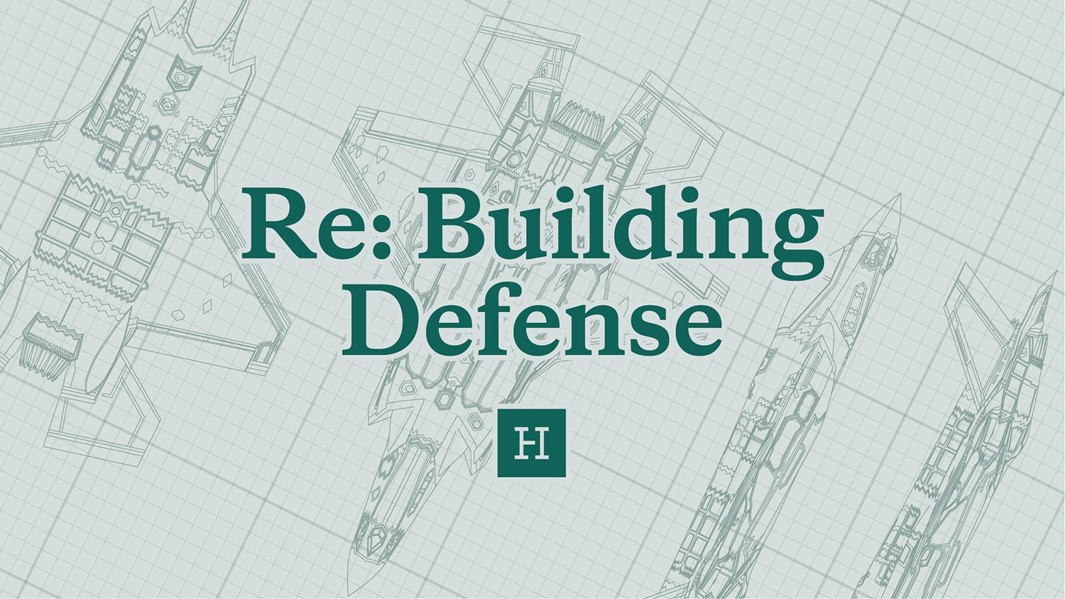 Re Building Defense Next Steps For The Pentagon In Hudson